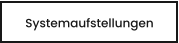 Systemaufstellungen